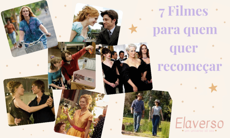 7 Filmes para quem quer recomeçar
